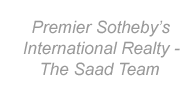 Client Premier Sotheby's International Realty - The Saad Team